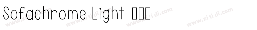 Sofachrome Light字体转换